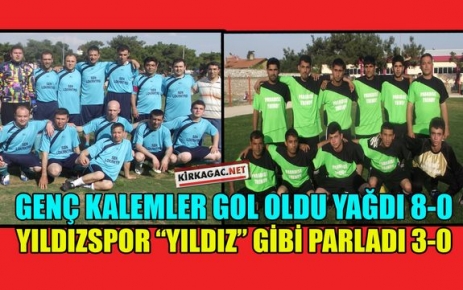 GENÇ KALEMLER VE YILDIZSPOR FARKA KOŞTU