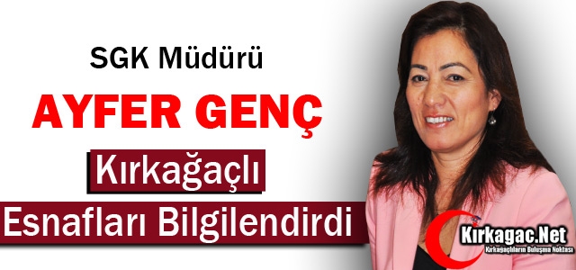 GENÇ, KIRKAĞAÇLI ESNAFLARI BİLGİLENDİRDİ