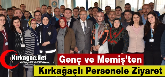 GENÇ ve MEMİŞ'TEN KIRKAĞAÇLI PERSONELE ZİYARET