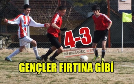 GENÇLER FIRTINA GİBİ 4-3