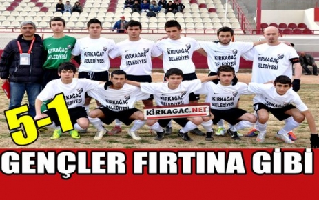 GENÇLER FIRTINA GİBİ BAŞLADI 5-1