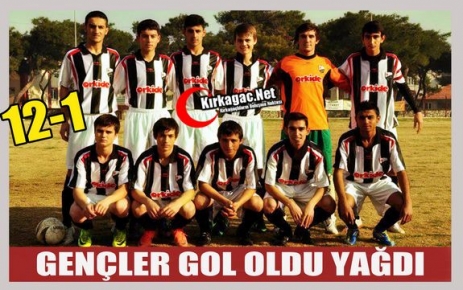 GENÇLER GOL OLDU YAĞDI 12-1