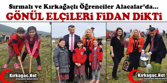 GÖNÜL ELÇİLERİ KIRKAĞAÇ’TA FİDAN DİKTİ