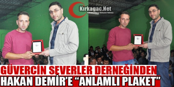 GÜVERCİN SEVENLER DERNEĞİNDEN HAKAN DEMİR’E PLAKET