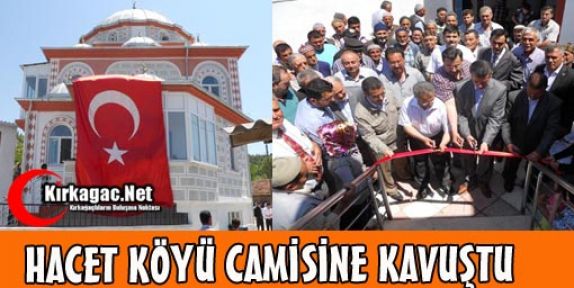 HACET KÖYÜ CAMİSİNE KAVUŞTU