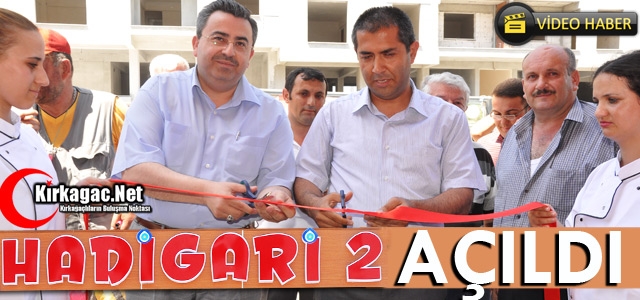 HADİ GARİ 2 KIRKAĞAÇ'TA TÖRENLE AÇILDI(VİDEO)