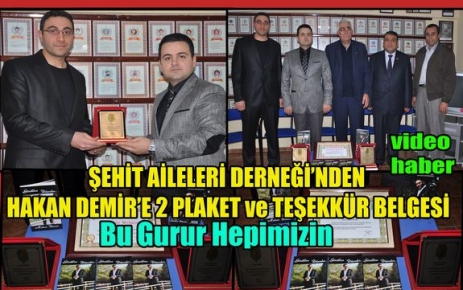 HAKAN DEMİR’E 2 PLAKET VE TEŞEKKÜR BELGESİ(VİDEO)