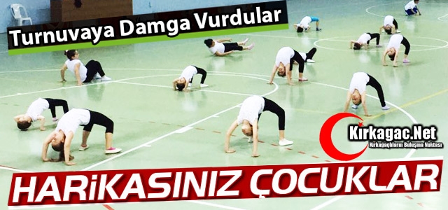 HARİKA ÇOCUKLAR TURNUVAYA DAMGA VURDULAR