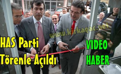 HAS PARTİ TÖRENLE AÇILDI(VİDEO)