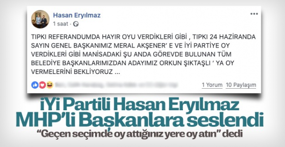 HASAN ERYILMAZ Geçen dönemlerde olduğu gibi İYİ Parti'ye oylarınızı bekliyoruz