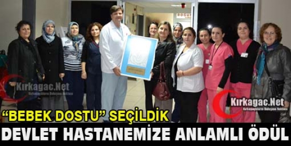 HASTANEMİZ “BEBEK DOSTU” SEÇİLDİ