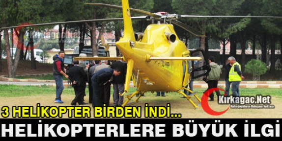 HELİKOPTERLERE BÜYÜK İLGİ