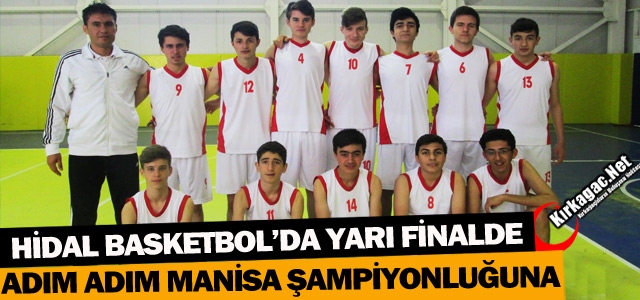 HİDAL BASKETBOLDA YARI FİNALDE