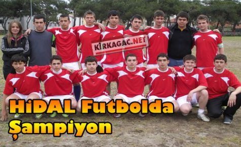 HİDAL FUTBOLDA ŞAMPİYON