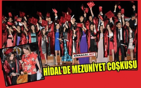 HİDAL’DE MEZUNİYET COŞKUSU