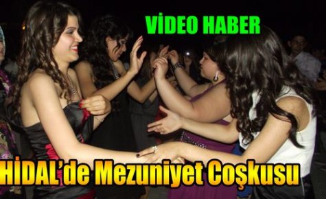 HİDAL'de Mezuniyet Coşkusu(VİDEO)