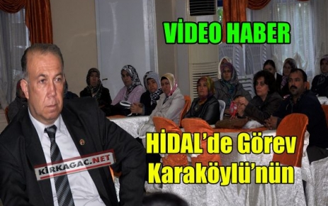HİDAL'DE YENİ BAŞKAN KARAKÖYLÜ(VİDEO)