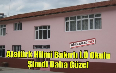 HİLMİ BAKIRLI İ.Ö OKULU YENİLENDİ