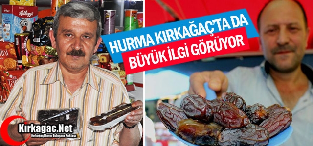 HURMA KIRKAĞAÇ’TA DA İLGİ GÖRÜYOR