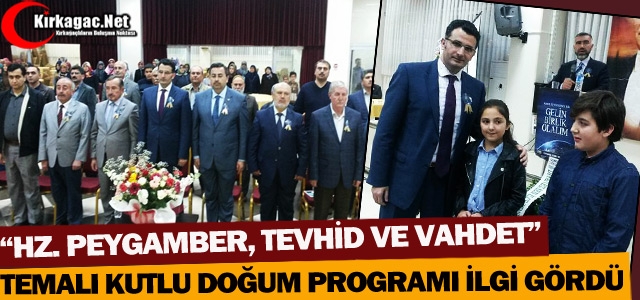 “Hz.PEYGAMBER, TEVHİD ve VAHDET“ TEMALI PROGRAM İLGİ GÖRDÜ