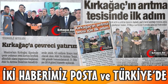 İKİ HABERİMİZ POSTA ve TÜRKİYE GAZETESİNDE