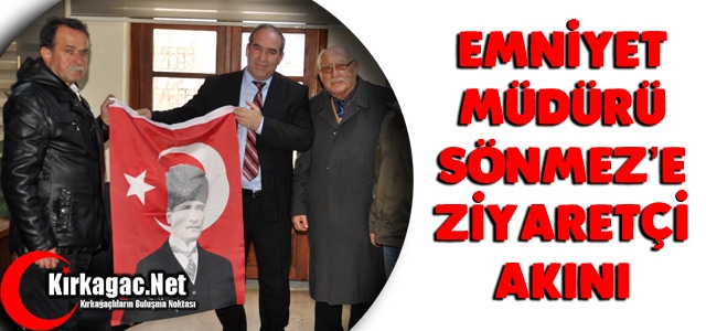 İLÇE EMNİYET MÜDÜRÜ SÖNMEZ'E ZİYARETÇİ AKINI