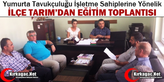 İLÇE TARIM MÜDÜRLÜĞÜ'NDEN EĞİTİM TOPLANTISI