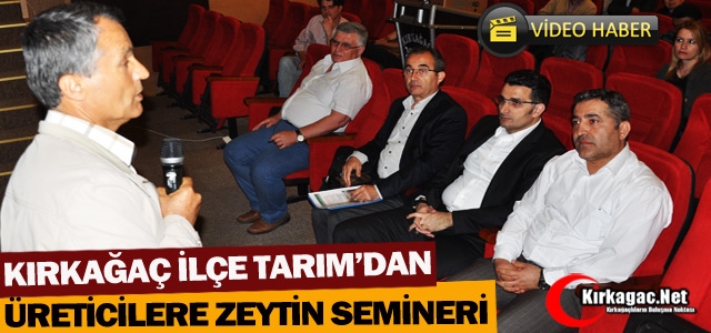 İLÇE TARIM’DAN ÜRETİCİLERE ZEYTİN SEMİNERİ(VİDEO)