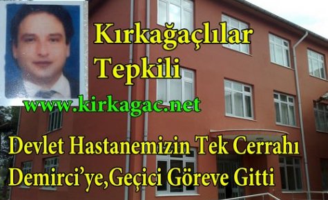 İlçemizin Tek Cerrahı Demirci'ye Gitti