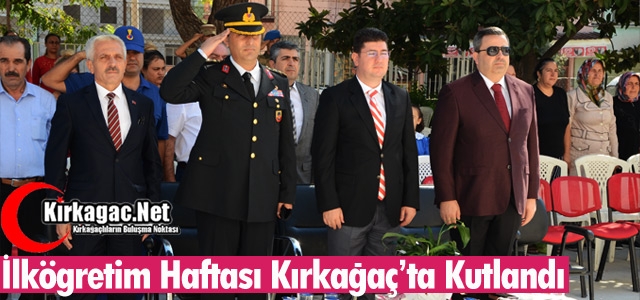 İLKÖĞRETİM HAFTASI KIRKAĞAÇ'TA KUTLANDI