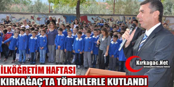 İLKÖĞRETİM HAFTASI KIRKAĞAÇ'TA TÖRENLERLE KUTLANDI