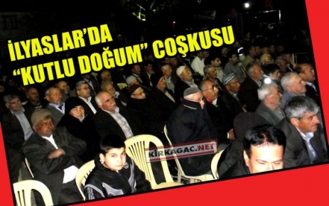 İLYASLAR'DA KUTLU DOĞUM COŞKUSU