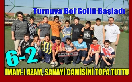 İMAM-I AZAM, SANAYİ CAMİSİNE GOL YAĞDIRDI 6-2