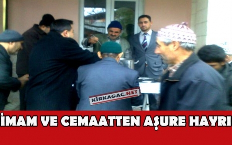 İMAM VE CEMAAT'TEN AŞURE HAYRI