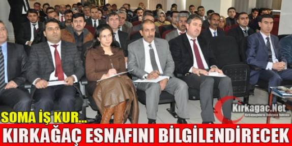 İŞKUR KIRKAĞAÇ ESNAFINI BİLGİLENDİRECEK