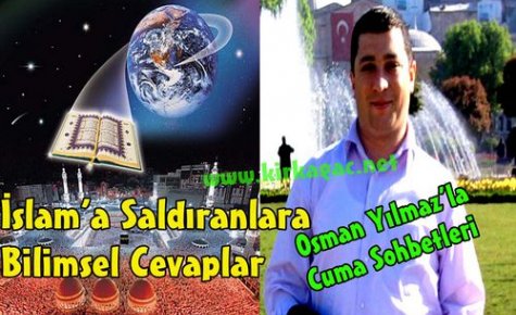 İSLAM'A SALDIRANLARA BİLİMSEL CEVAP