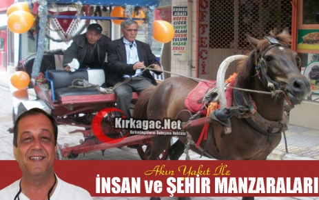 İŞTE KIRKAĞAÇ’IMIZDAN ŞEHİR ve İNSAN MANZARALARI