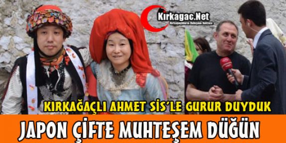  JAPON ÇİFT TÜRK GELENEKLERİYLE EVLENDİ