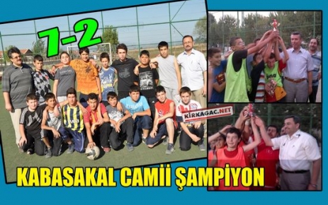 KABASAKAL CAMİİ ŞAMPİYON 7-2