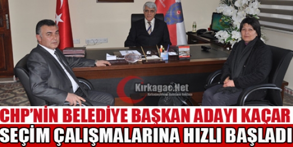 KAÇAR ÇALIŞMALARA HIZLI BAŞLADI