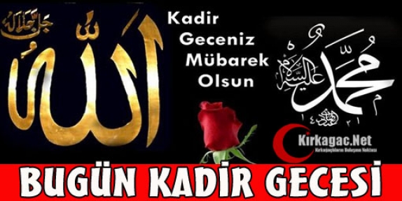 KADİR GECENİZ MÜBAREK OLSUN