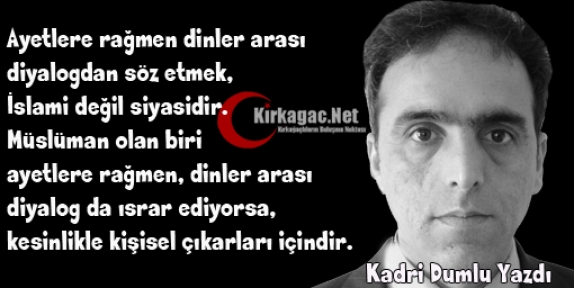 KADRİ DUMLU “DİNLERARASI DİYALOG“