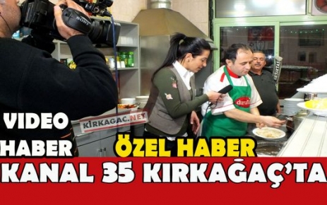 KANAL 35 KIRKAĞAÇ'TA(VİDEO)(ÖZEL HABER)