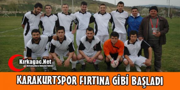 KARAKURTSPOR FIRTINA GİBİ BAŞLADI