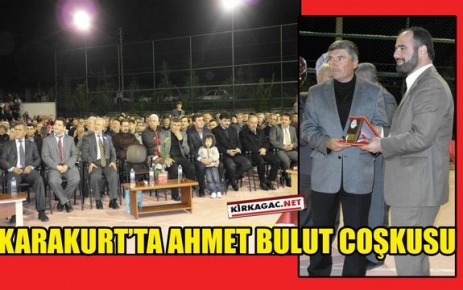 KARAKURT'TA AHMET BULUT COŞKUSU