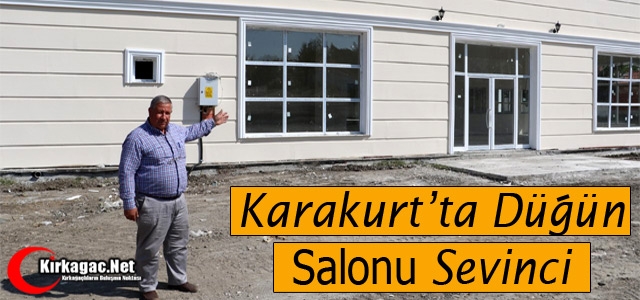 KARAKURT'TA DÜĞÜN SALONU SEVİNCİ