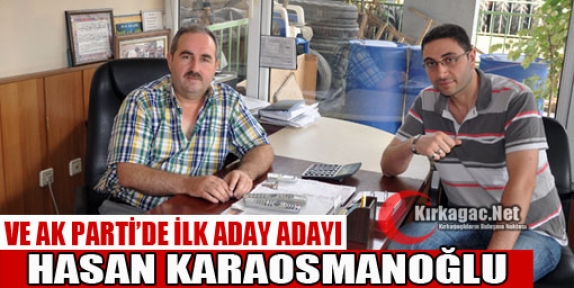 KARAOSMANOĞLU “AK PARTİ’DEN ADAY ADAYIYIM”