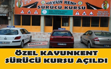 KAVUNKENT SÜRÜCÜ KURSU HİZMETE GİRDİ