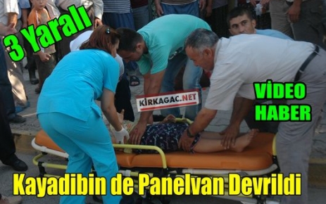 KAYADİBİN DE PANELVAN DEVRİLDİ 3 YARALI(VİDEO)