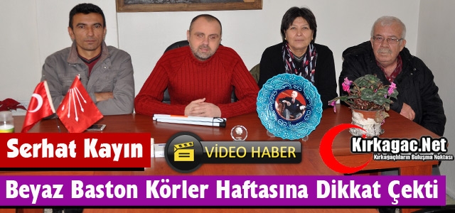 KAYIN “BEYAZ BASTON KÖRLER HAFTASINA” DİKKAT ÇEKTİ(VİDEO)